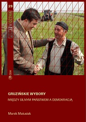 Gruzińskie wybory. Między silnym państwem a demokracją