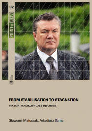 From stabilisation to stagnation. Viktor Yanukovych's reforms Cover Image