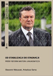 From stabilisation to stagnation. Viktor Yanukovych's reforms Cover Image