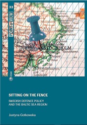 Sitting on the fence. Swedish defence policy and the Baltic Sea region Cover Image
