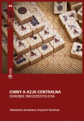 Chiny a Azja Centralna. Dorobek dwudziestolecia