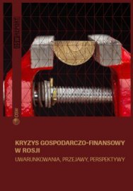 The economic and financial crisis in Russia – background, symptoms and prospects for the future