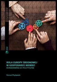 The role of Central Europe in the German economy. The political consequences