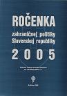 Ročenka zahraničnej politiky Slovenskej republiky 2005