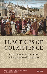 Practices of Coexistence. Constructions of the Other in Early Modern Perceptions Cover Image