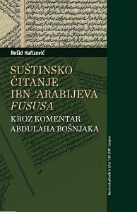The essential Reading of Ibn ‘Arabi’s FUSUS in light of Abdullah Al-Bosnawy’s Commentary
