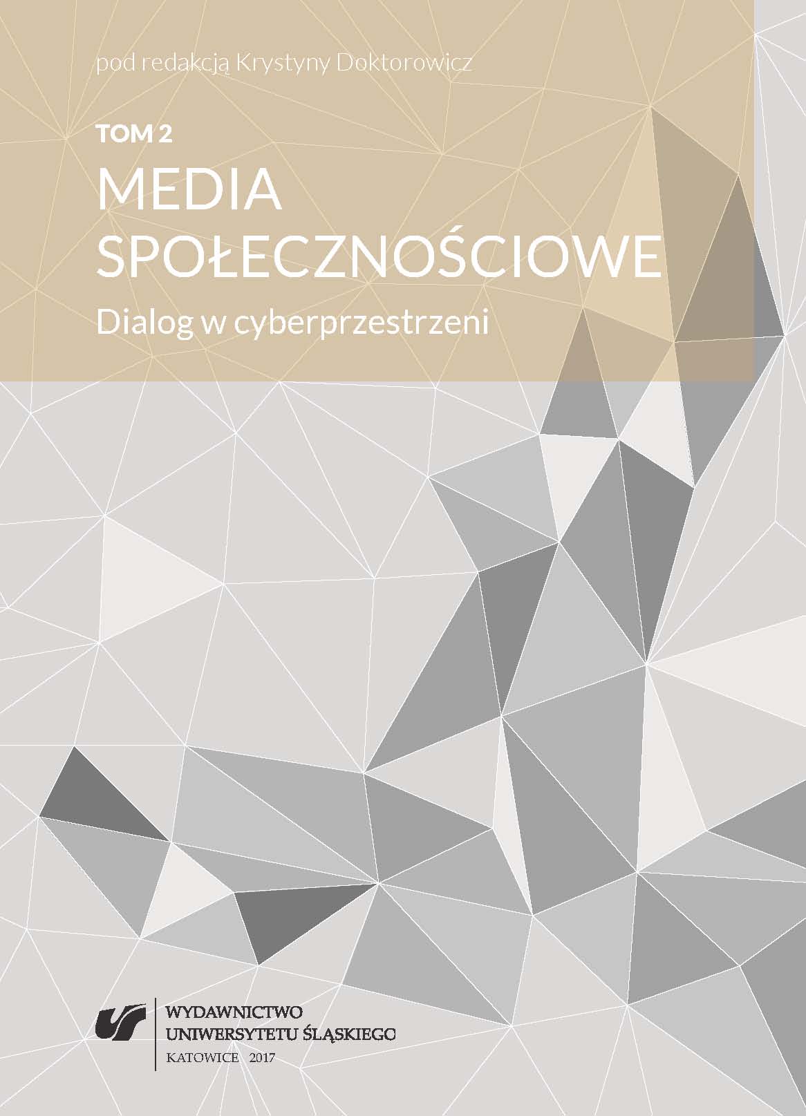 Media społecznościowe. Dialog w cyberprzestrzeni. T. 2