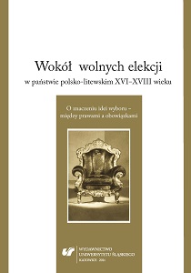 The French party in Lithuania in the years 1696-1697 in the light of documents and bills of the diplomats of Louis XIV. A contribution to the history of the election of Augustus II Cover Image