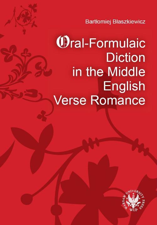 Oral-Formulaic Diction in the Middle English Verse Romance Cover Image