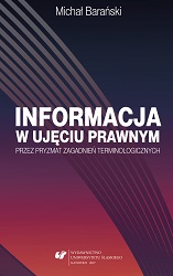 Informacja w ujęciu prawnym przez pryzmat zagadnień terminologicznych