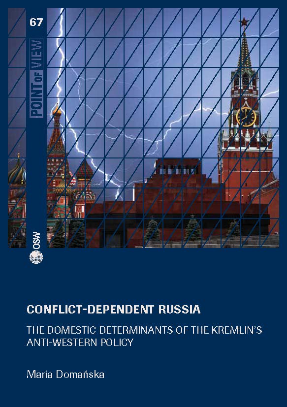 Conflict-dependent Russia. The domestic determinants of the Kremlin's anti-western policy