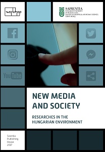 New Media and Society. Researches in the Hungarian Environment