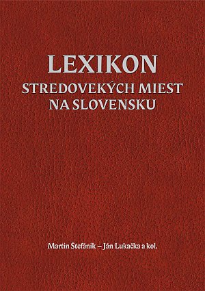 Lexicon of medieval towns in Slovakia Cover Image
