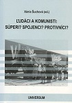 “Autonomy vs. the Right to Separation?” (The Communist concept of the national and the so-called “Slovak” questions in the first half of the 1920s) Cover Image