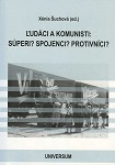 The “Slovak Bourgeois Nationalism” and the Policy of the Communist Party of Czechoslovakia after the 20th Congress of the CPSU (1956-1960) Cover Image