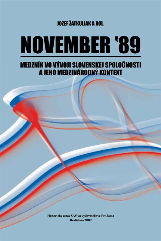 Since the Candle Demonstration in March 1988 in Bratislava until November 16, 1989 Cover Image