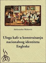 The Role of Coffee in the Construction of National Identity in England