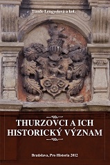 The Thurz family and his place in aristocracy of the Kingdom of Hungary Cover Image