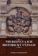 Svadobné oznámenia Thurzovcov. (Prameň ku genealogickému výskumu ich rodu)