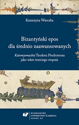 Bizantyński epos dla średnio zaawansowanych. 