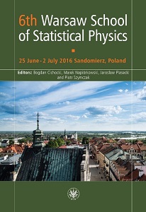 6th Warsaw School of Statistical Physics. 25 June - 2 July 2016 Sandomierz, Poland Cover Image