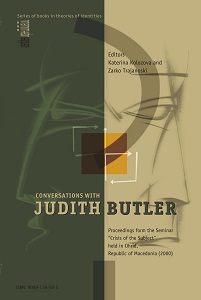 Conversations with Judith Butler: Proceedings from the Seminar “Crisis of the Subject,” held in Ohrid 11-14th May 2000 Cover Image