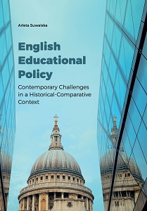 English Educational Policy. Contemporary Challenges in a Historical-Comparative Context