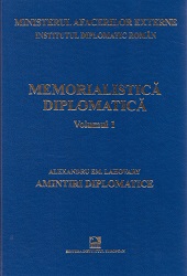 Diplomatic Memoirs: Constantinople (1902-1906), Vienna (1906-1908). Alexandru Em. Lahovary Cover Image