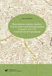 The Minsk Voivodeship and the Jeleński Family’s Involvement in the Public Life of the Commonwealth Between 1764 and 1795 in Light of the Jeleński Family Correspondence