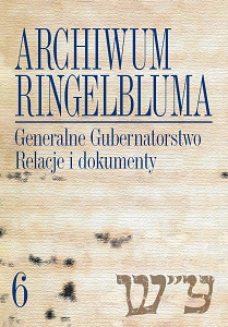 The Ringelblum Archive. Volumen 6. The General Government. Testimonies and Documents Cover Image