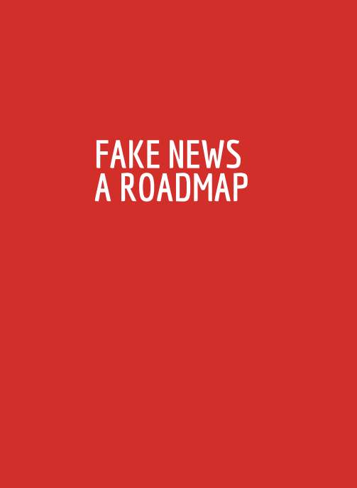 FAKE NEWS - A ROADMAP Cover Image