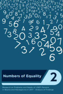 Numbers of Equality 2 - Research on Problems and Needs of LGBTI Persons in Bosnia and Herzegovina in 2017 - Analysis of Findings