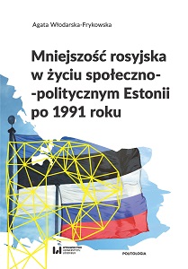 Mniejszość rosyjska w życiu społeczno-politycznym Estonii po 1991 roku