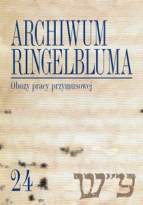 The Ringelblum Archive. Volumen 24. Labour Camps
