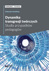 Dynamics of Creative Transgressions. Educationalist Case Study Cover Image