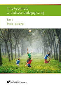 Innovativeness in pedagogical practice. Vol. 1: Theory and practice