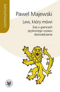 The Speaking Lion. Essay on the Verbal Limits in the Expression of Human Experience Cover Image