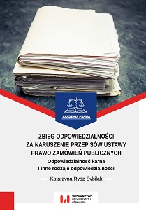 Zbieg odpowiedzialności za naruszenie przepisów ustawy Prawo zamówień publicznych. Odpowiedzialność karna i inne rodzaje odpowiedzialności