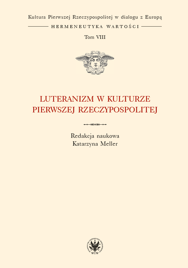 Culture of the First Polish Republic Series, Lutheranism in the Culture of the First Polish Republic