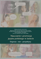 The teaching and the promotion of the Polish language in the world. Assessment – status – perspective