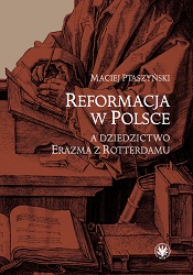 The Reformation in Poland Alongside Erasmus of Rotterdam's Heritage Cover Image