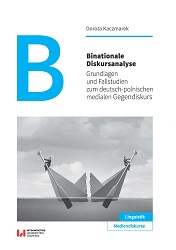 Binational Discourse Analysis. Foundations and Case Studies of the German-Polish Competitive Discourse Cover Image