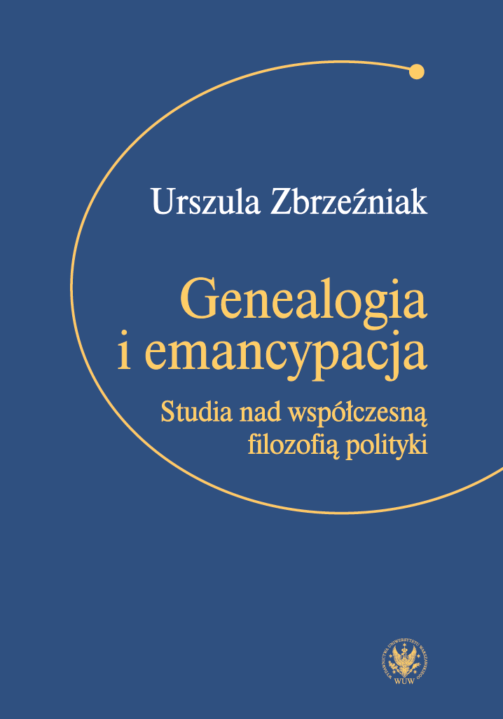 Genealogy and Emancipation. Studies on Contemporary Political Philosophy Cover Image