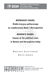 BOÂNIACKI CHAOS. Źródła kryzysu politycznego we współczesnej Bośni i Hercegowinie