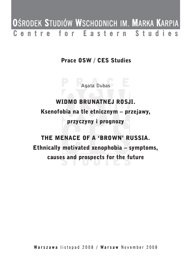 THE MENACE OF A 'BROWN' RUSSIA. Ethnically motivated xenophobia - symptoms, causes and prospects for the future Cover Image