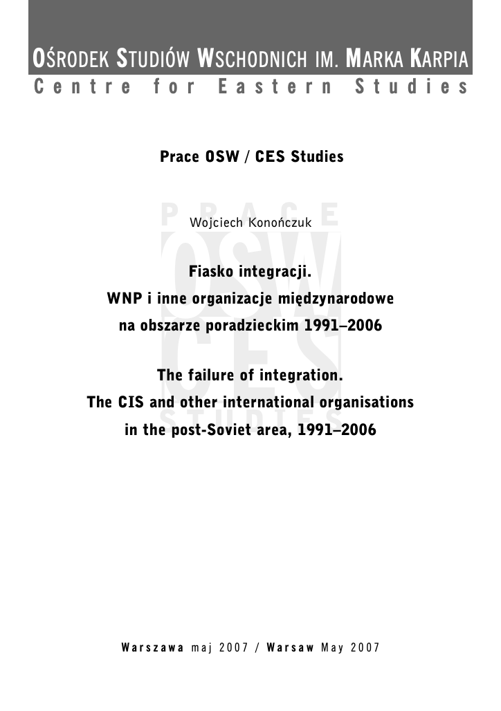 The failure of integration. The CIS and other international organisations in the post-Soviet area, 1991-2006 Cover Image