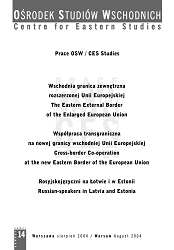 Cross-border Co-operation at the new Eastern Border of the European Union. Russian-speakers in Latvia and Estonia /// The Eastern External Border of the Enlarged European Union