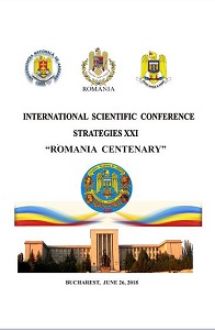 INTERNATIONAL SCIENTIFIC CONFERENCE STRATEGIES XXI 

“ROMANIA CENTENARY” Cover Image
