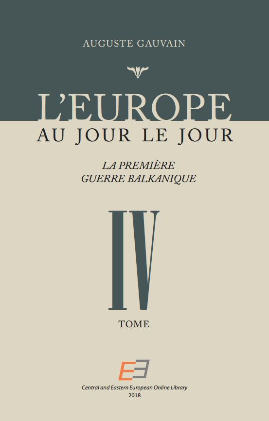 L'EUROPE AU JOUR LE JOUR. VOL 04, La Première Guerre Balkanique