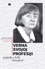 She is faithful to her Profession: Friends of Seška Stanojlović